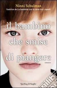 Il bambino che smise di piangere. E-book. Formato EPUB ebook