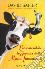 L' insostenibile leggerezza della mucca innamorata. E-book. Formato EPUB ebook