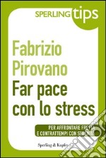 Far pace con lo stress. E-book. Formato EPUB ebook