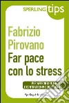 Far pace con lo stress. E-book. Formato EPUB ebook