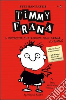 Timmy Frana. E-book. Formato EPUB ebook di Stephan Pastis