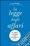 La legge degli affari. E-book. Formato EPUB ebook di Luca Testoni