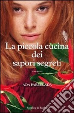 La piccola cucina dei sapori segreti. E-book. Formato EPUB ebook