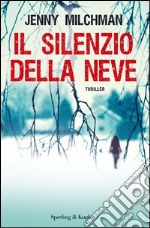 Il silenzio della neve. E-book. Formato EPUB ebook