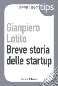 Breve storia delle startup. E-book. Formato EPUB ebook