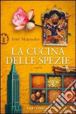 La cucina delle spezie. E-book. Formato EPUB ebook