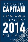 Oroscopo 2014. E-book. Formato EPUB ebook