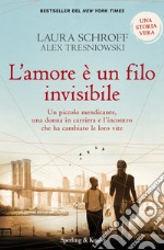 L' amore è un filo invisibile. E-book. Formato EPUB ebook