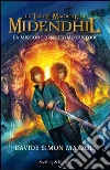 La missione dell'ultimo custode. Le terre magiche di Midendhil. E-book. Formato EPUB ebook di Davide S. Mazzoli
