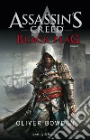 Assassin's Creed. Black flag. E-book. Formato EPUB ebook di Oliver Bowden