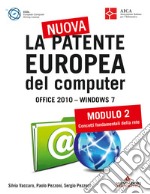 La nuova patente europea del computer. Office 2010. Windows 7. E-book. Formato EPUB