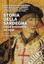 Storia della Sardegna: Dalla preistoria ad oggi. E-book. Formato EPUB ebook