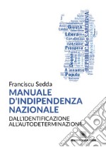 Manuale d'indipendenza nazionale. E-book. Formato EPUB ebook