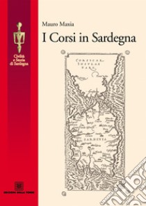 I corsi in Sardegna. E-book. Formato EPUB ebook di Mauro Maxia