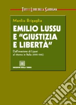 Emilio Lussu e 'Giustizia e Libertà'. E-book. Formato EPUB ebook