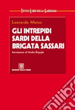 Gli intrepidi sardi della Brigata Sassari. E-book. Formato EPUB ebook