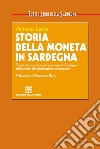 Storia della moneta in Sardegna. E-book. Formato EPUB ebook