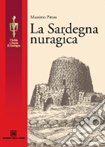 La Sardegna nuragica. E-book. Formato EPUB ebook