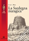 La Sardegna nuragica. E-book. Formato EPUB ebook di Massimo Pittau