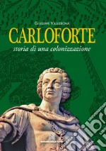 Carloforte. Storia di una colonizzazione. E-book. Formato EPUB ebook