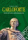 Carloforte. Storia di una colonizzazione. E-book. Formato EPUB ebook di Giuseppe Vallebona