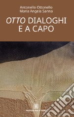 Otto dialoghi. E-book. Formato EPUB