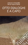 Otto dialoghi. E-book. Formato EPUB ebook