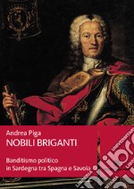 Nobili briganti. E-book. Formato EPUB ebook