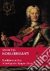 Nobili briganti. E-book. Formato EPUB ebook