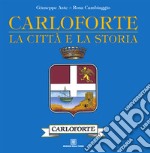 Carloforte: la città e la storia. E-book. Formato EPUB ebook