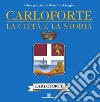 Carloforte: la città e la storia. E-book. Formato EPUB ebook di Giuseppe Aste