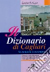 Il dizionario di Cagliari. Sa memoria 'e su tempus. E-book. Formato EPUB ebook