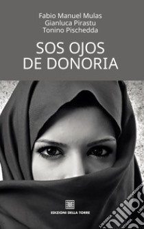 Sos ojos de Donoria. E-book. Formato EPUB ebook di Fabio Manuel Mulas