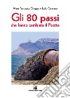 Gli 80 passi che hanno cambiato il Poetto. E-book. Formato EPUB ebook di Maria Francesca Chiappe