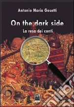 On the dark side. La resa dei conti. E-book. Formato EPUB ebook