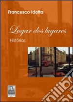 Lugar dos lugares. E-book. Formato EPUB ebook