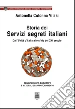 Storia dei servizi segreti italiani. Dall'unità d'Italia alle sfide del XXI secolo. E-book. Formato Mobipocket