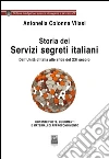 Storia dei servizi segreti italiani. Dall'unità d'Italia alle sfide del XXI secolo. E-book. Formato EPUB ebook