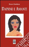Daphne e Amanti. E-book. Formato EPUB ebook