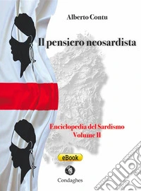 Il pensiero neosardistaEnciclopedia del Sardismo. E-book. Formato EPUB ebook