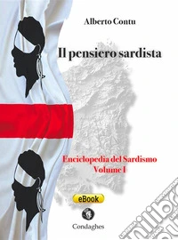 Il pensiero sardistaEnciclopedia del Sardismo. E-book. Formato EPUB ebook
