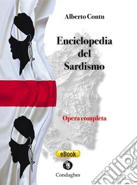 Enciclopedia del SardismoOpera completa. E-book. Formato EPUB ebook