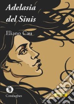 Adelasia del Sinis. E-book. Formato EPUB ebook