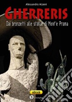Gherreris: dai bronzetti alle statue di Mont’e Prama. E-book. Formato EPUB