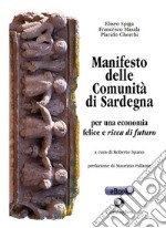 Manifesto delle Comunità di Sardegnaper una economia felice e ricca di futuro. E-book. Formato EPUB ebook