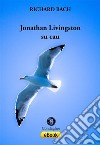 Jonathan Livingston su cau. Testo sardo. E-book. Formato EPUB ebook di Richard Bach