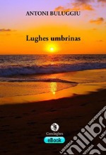 Lughes umbrinas. E-book. Formato EPUB ebook