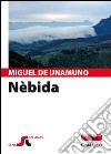 Nèbida: Niebla. E-book. Formato EPUB ebook