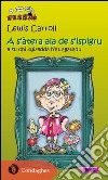 A s’àtera ala de s’ispigru e su chi Alisedda b’at agatadu. E-book. Formato EPUB ebook