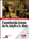 S’acontèssida istrana de Dr. Jekyll e Sr. Hyde: Strange case of  Dr. Jekyll and Mr. Hyde. E-book. Formato EPUB ebook